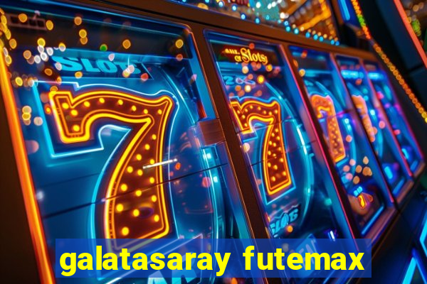 galatasaray futemax